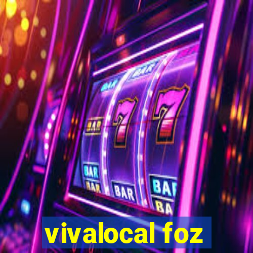 vivalocal foz